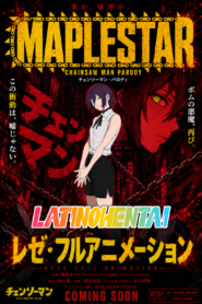 [Maplestar] Chainsaw Man – Reze x Denji Audio Latino | Sub Español Latino HD 2026